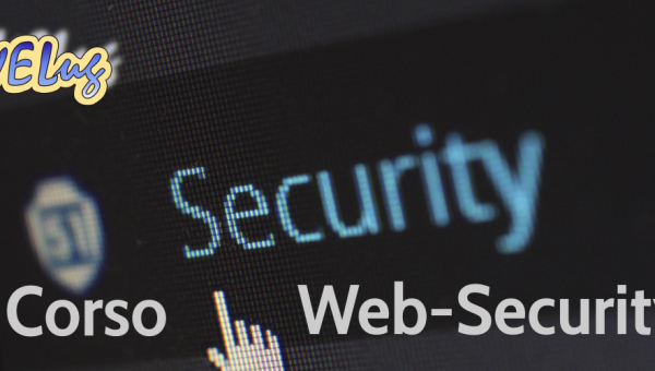 Iscriviti al Corso sulla Web-Security